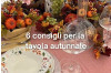 Come allestire la tavola autunnale