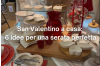 San Valentino a casa: 6 idee originali per una serata speciale con il partner